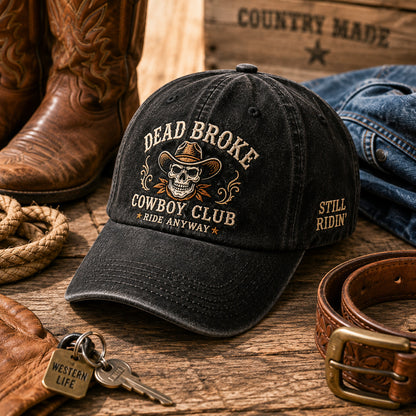 🤠 Dead Broke Cowboy Club Vintage Western Cap — Embroidered Washed Baseball Hat