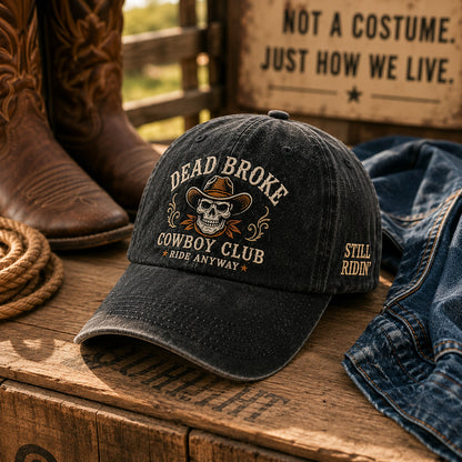 🤠 Dead Broke Cowboy Club Vintage Western Cap — Embroidered Washed Baseball Hat