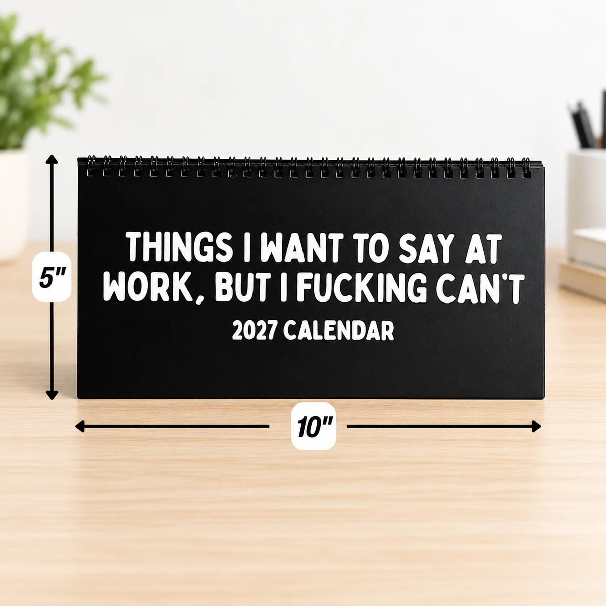 2027 Things I Want to Say at Work But I Can't Calendar